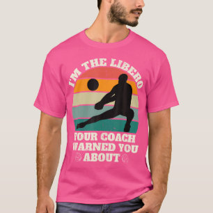 Camiseta Sou O Libero Que Seu Treinador Te Avisou Sobre O E