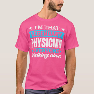Camiseta Sou O Médico Legendário Que Todos Estão Falando Co