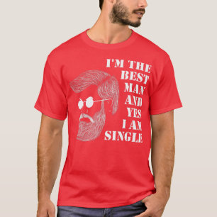 Camiseta Sou o melhor homem e sim sou solteiro solteira