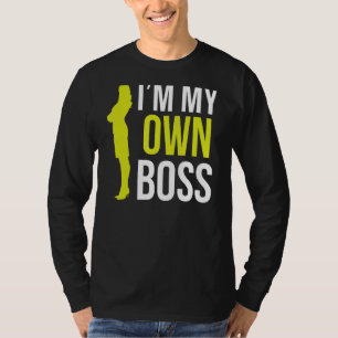 Camiseta Sou o meu chefe mãe fundador de negócios dono do C