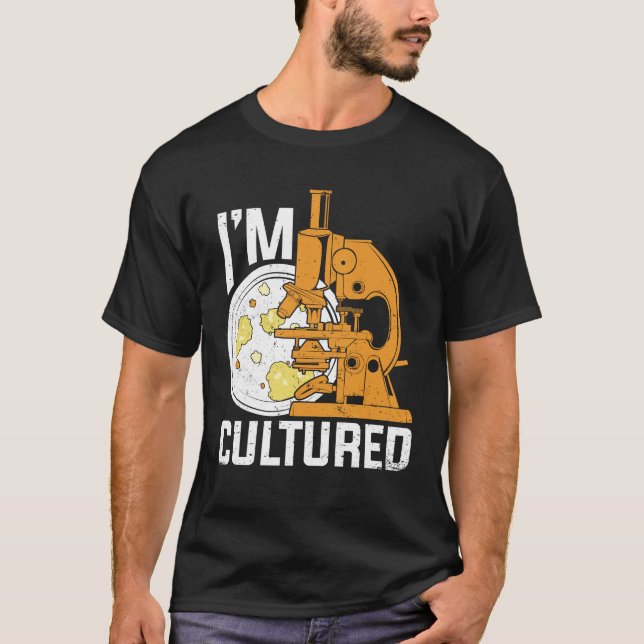 Camiseta Sou o Microbiólogo Microbiologista Culturado Gift (Frente)