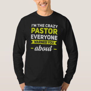 Camiseta Sou o pastor maluco, todos avisaram cristão