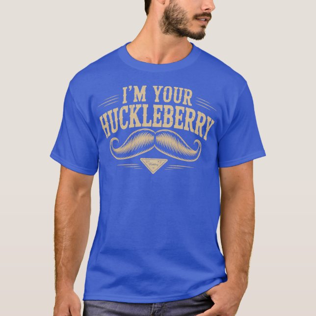 Camiseta Sou o seu Huckleberry (Frente)