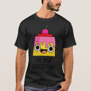 Camiseta Sou O Seu Maior Flan Engraçado Comida.