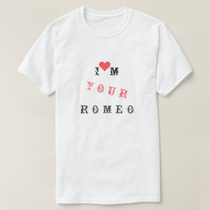 Camiseta Sou o seu Romeu - Personalizável - Amor