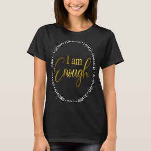 Camiseta Sou o suficiente para inspiração e motivação dizen