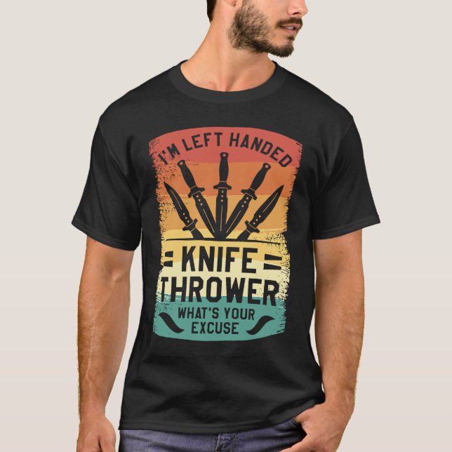 Camiseta Sou o Thrower da Faca de Mão Esquerda. (Frente)