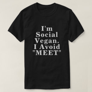 Camiseta Sou o Vegan Social que Evito me encontrar