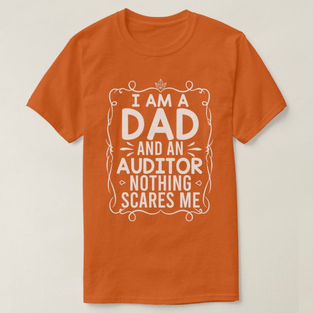 Camiseta Sou Pai e Auditor Nada me assusta Audito (Frente do Design)