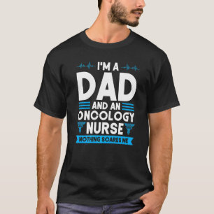 Camiseta Sou pai e enfermeira de oncologia, pai oncologia