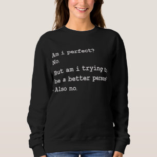 Camiseta Sou Perfeito Não Estou Tentando Ser Uma Pessoa Mel