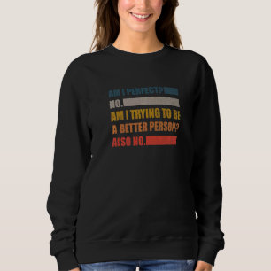 Camiseta Sou Perfeito Não Estou Tentando Ser Uma Pessoa Mel
