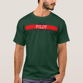 Camiseta Sou piloto, é claro que tenho problemas