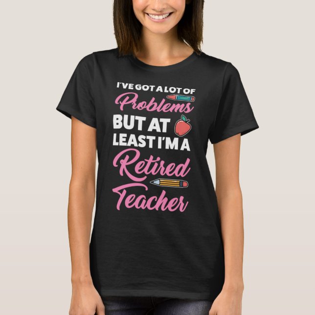 Camiseta Sou professor aposentado professor professor apose (Frente)