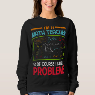 Camiseta Sou professor de matemática, é claro que tenho pro