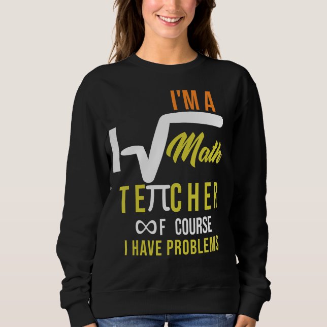 Camiseta Sou professor de matemática, é claro que tenho pro (Frente)