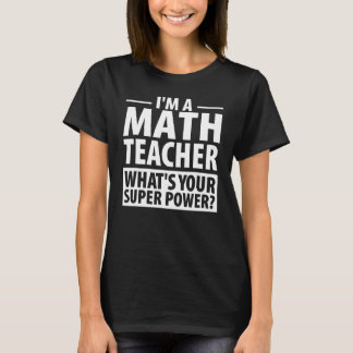Camiseta Sou professor de matemática. Qual é o seu professo