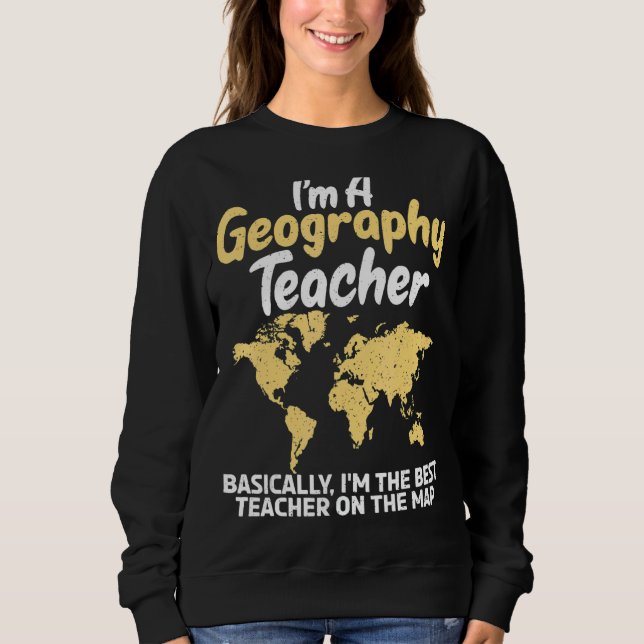 Camiseta Sou Professora De Geografia Que Sou A Melhor Profe (Frente)