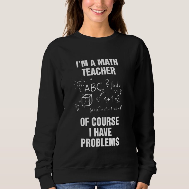 Camiseta Sou Professora De Matemática, Claro Que Tenho Aman (Frente)