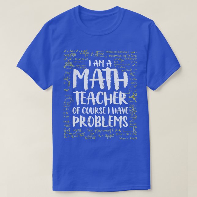 Camiseta Sou Professora De Matemática, Claro Que Tenho Prob (Frente do Design)