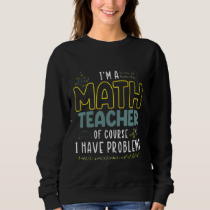 Camiseta Sou Professora De Matemática, Claro Que Tenho Prob