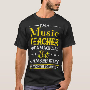 Camiseta Sou Professora De Música Não Engraçado De Magia
