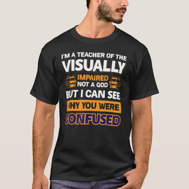 Camiseta Sou Professora Dos Indivíduos Visualmente Imparado (Frente)