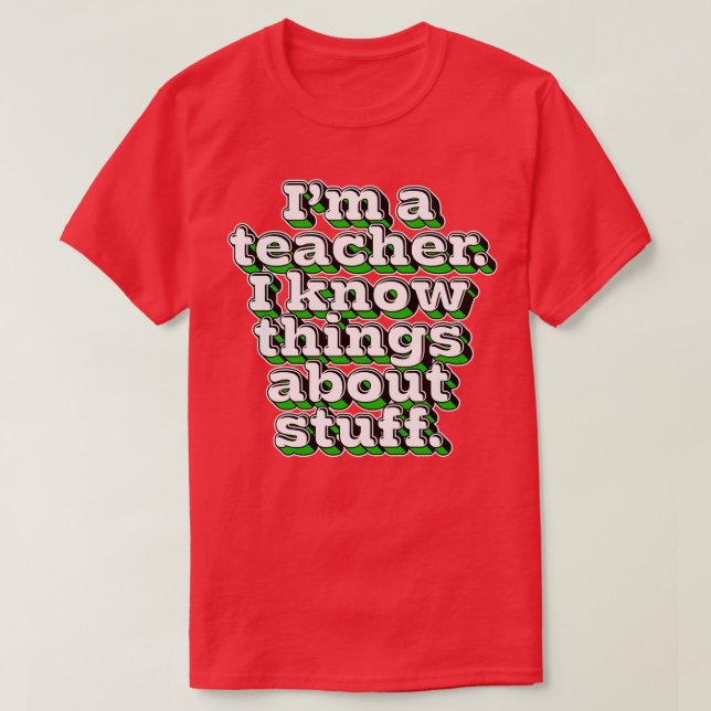 Camiseta Sou Professora Que Sei De Coisas 1 (Frente do Design)