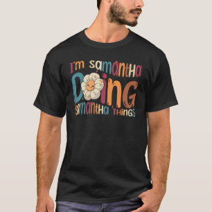 Camiseta Sou Samantha Doing Samantha Things Groovy Retro Sa