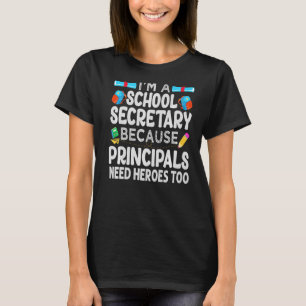 Camiseta Sou Secretária da Escola, porque os Diretores prec