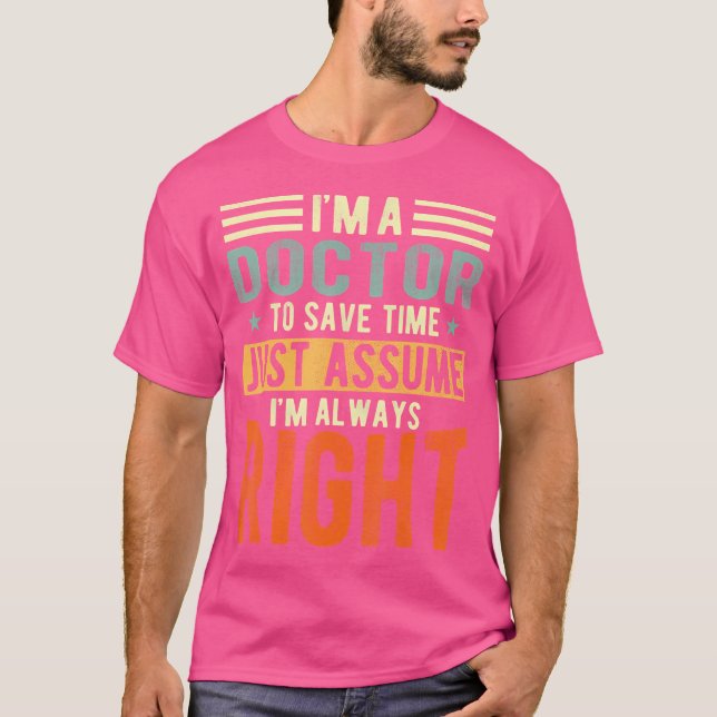 Camiseta Sou sempre o médico certo (Frente)