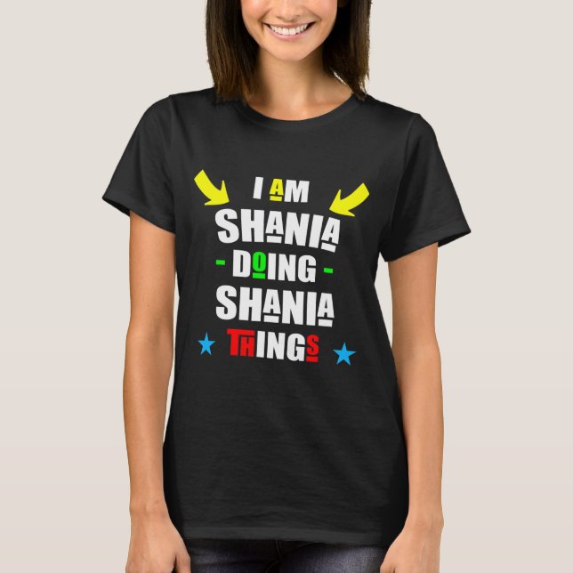 Camiseta Sou Shania fazendo coisas Legal de Shania (Frente)