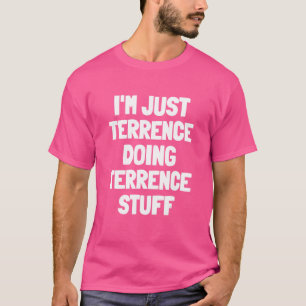 Camiseta Sou só o Terrence a fazer coisas terríveis