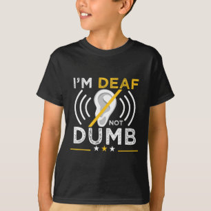 Camiseta Sou surdo. Não Idiota. Sinal de surdo ASL - lingua