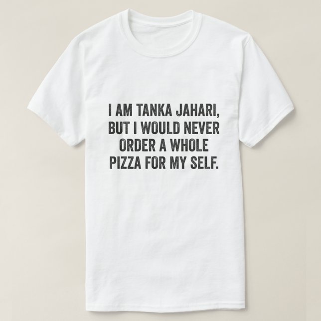 Camiseta Sou Tanka Jahari Encantada Pizza Lover (Frente do Design)