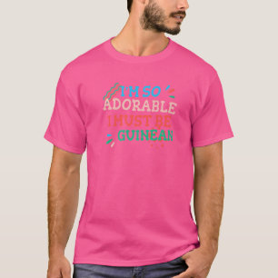 Camiseta Sou tão adorável que devo ser guineense Humor Co.