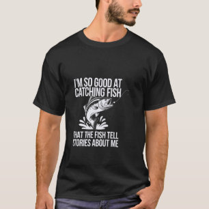 Camiseta Sou Tão Bom em Pegar Peixes Roupa Divertida de Pes