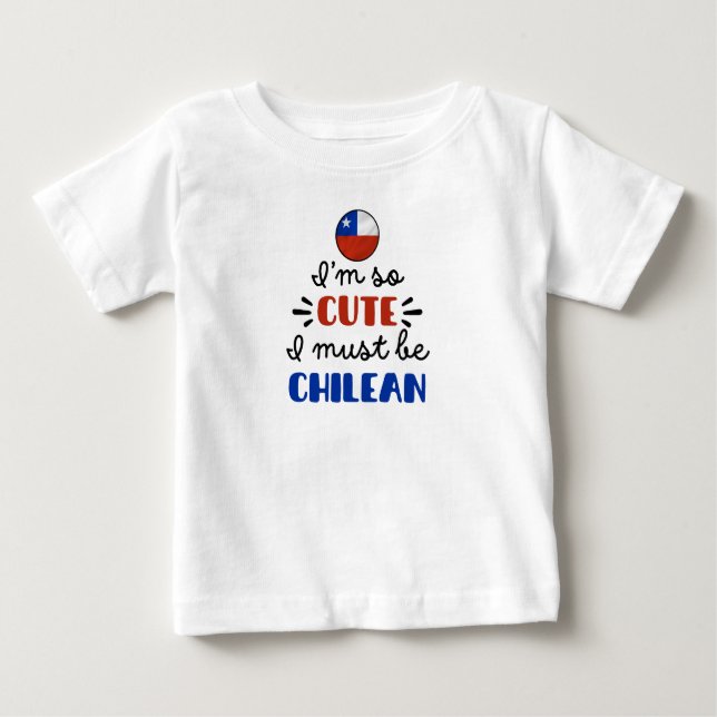Camiseta Sou tão bonitinho que devo ser chileno (Frente)