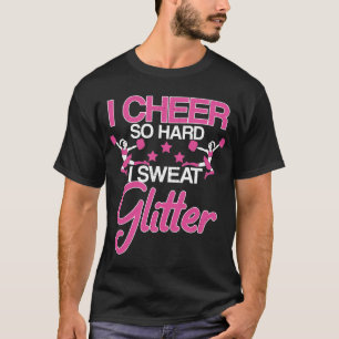 Camiseta Sou Tão Duro Que Suor Garota Cheerleader Glitter