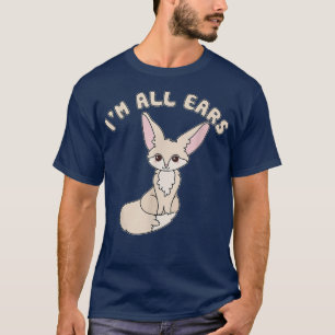 Camiseta Sou Todos Os Ouvidos, Cute Kawaii Fennec Fo Lover