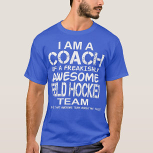 Camiseta Sou treinador de uma equipe incrível de hóquei em