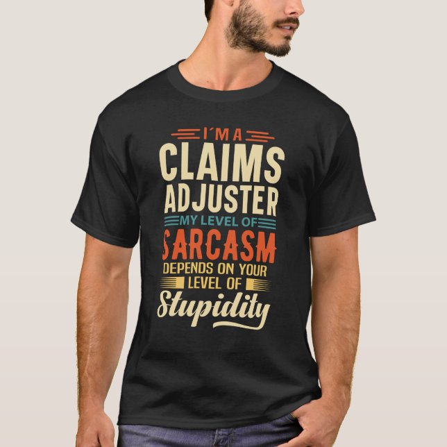 Camiseta Sou um Ajustador de Sinistros (Frente)