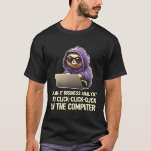 Camiseta Sou Um Analista De Ti Business Que Clico-Clique