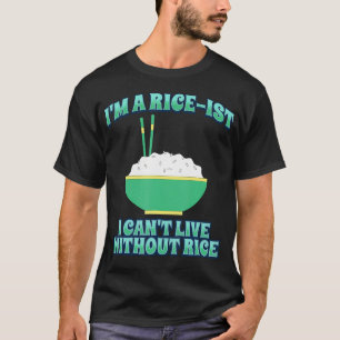 Camiseta SOU Um Arroz-Maniaco Não Posso Viver Sem Arroz Eng