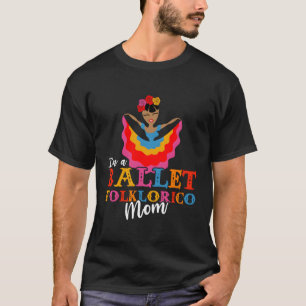 Camiseta Sou Um Balé Folclórico Mãe Dança