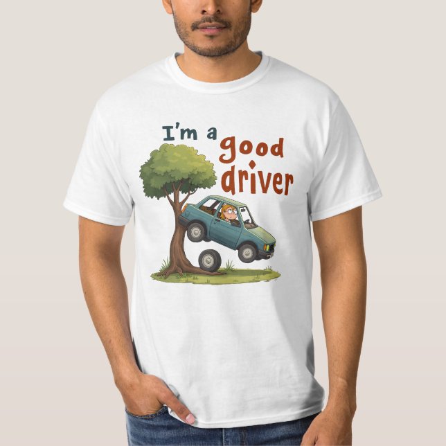 Camiseta Sou um bom motorista. (Frente)
