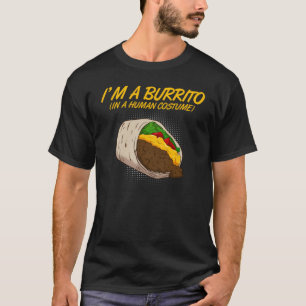 Camiseta Sou um Burrito em uma Comida Mexicana Rápida