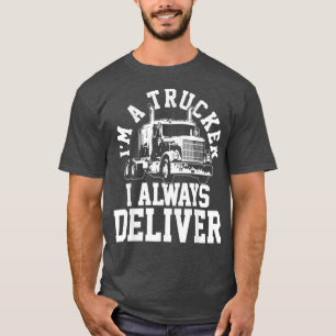 Camiseta Sou Um Caminhoneiro Que Eu Sempre Dou Um Engraçado