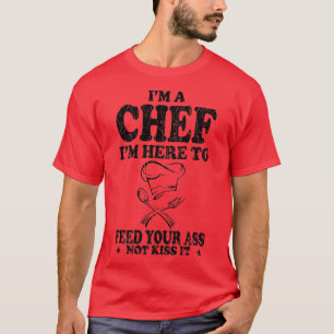 Camiseta Sou um Chef Estou aqui para alimentá-lo de Cozinha