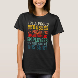 Camiseta Sou Um Chefe Orgulhoso De Empregados Incríveis.